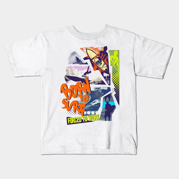 Born To Surf Kids T-Shirt by veerkun